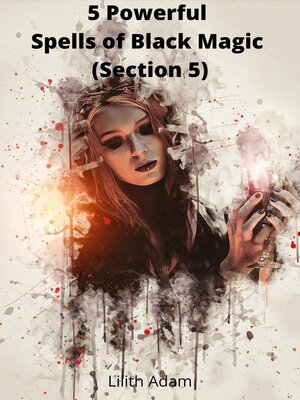cover image of 5 Powerful Spells of Black Magic (Section 5)